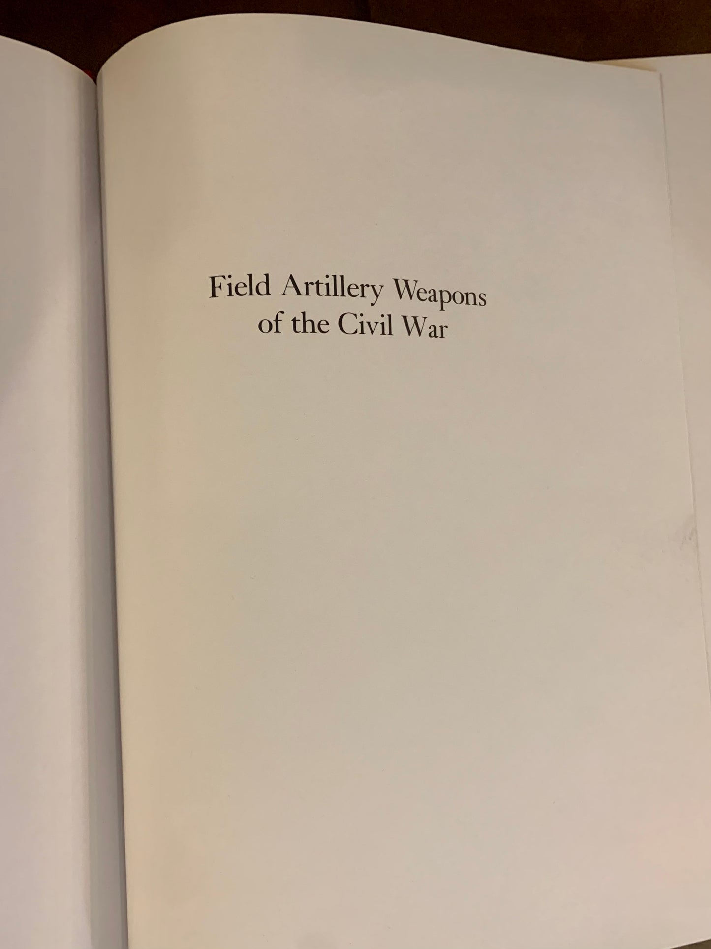 Field Artillery Weapons of the Civil War