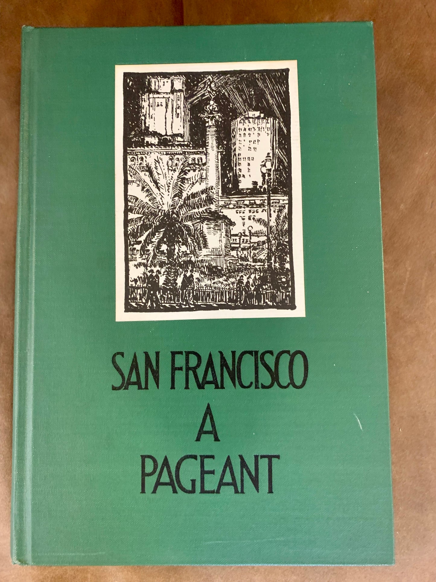 San Francisco: A Pageant