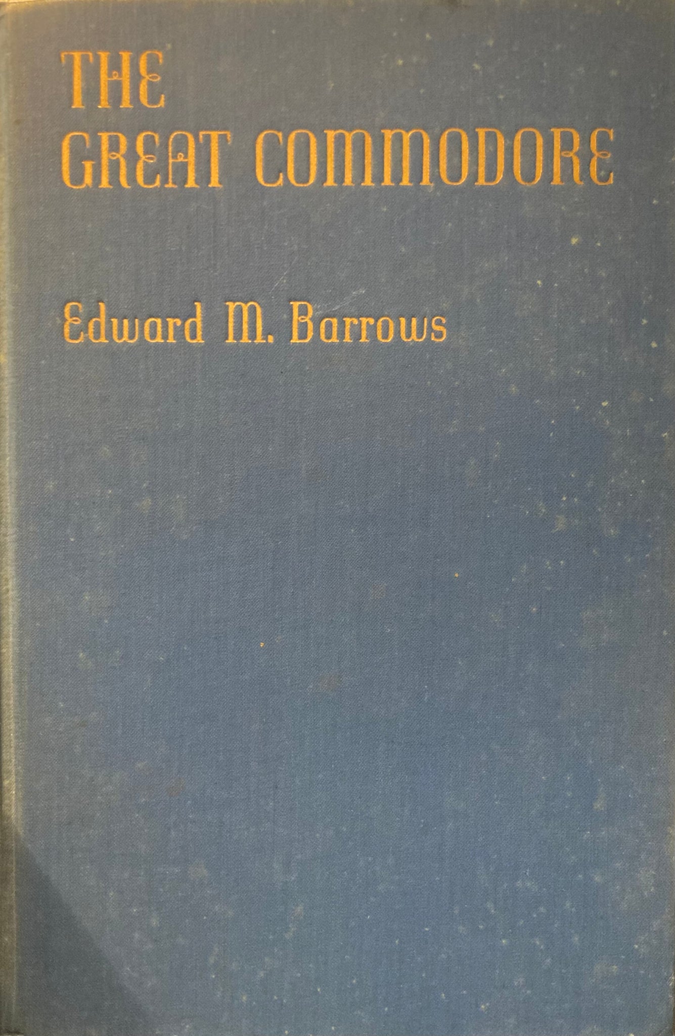 The Great Commodore - First Edition