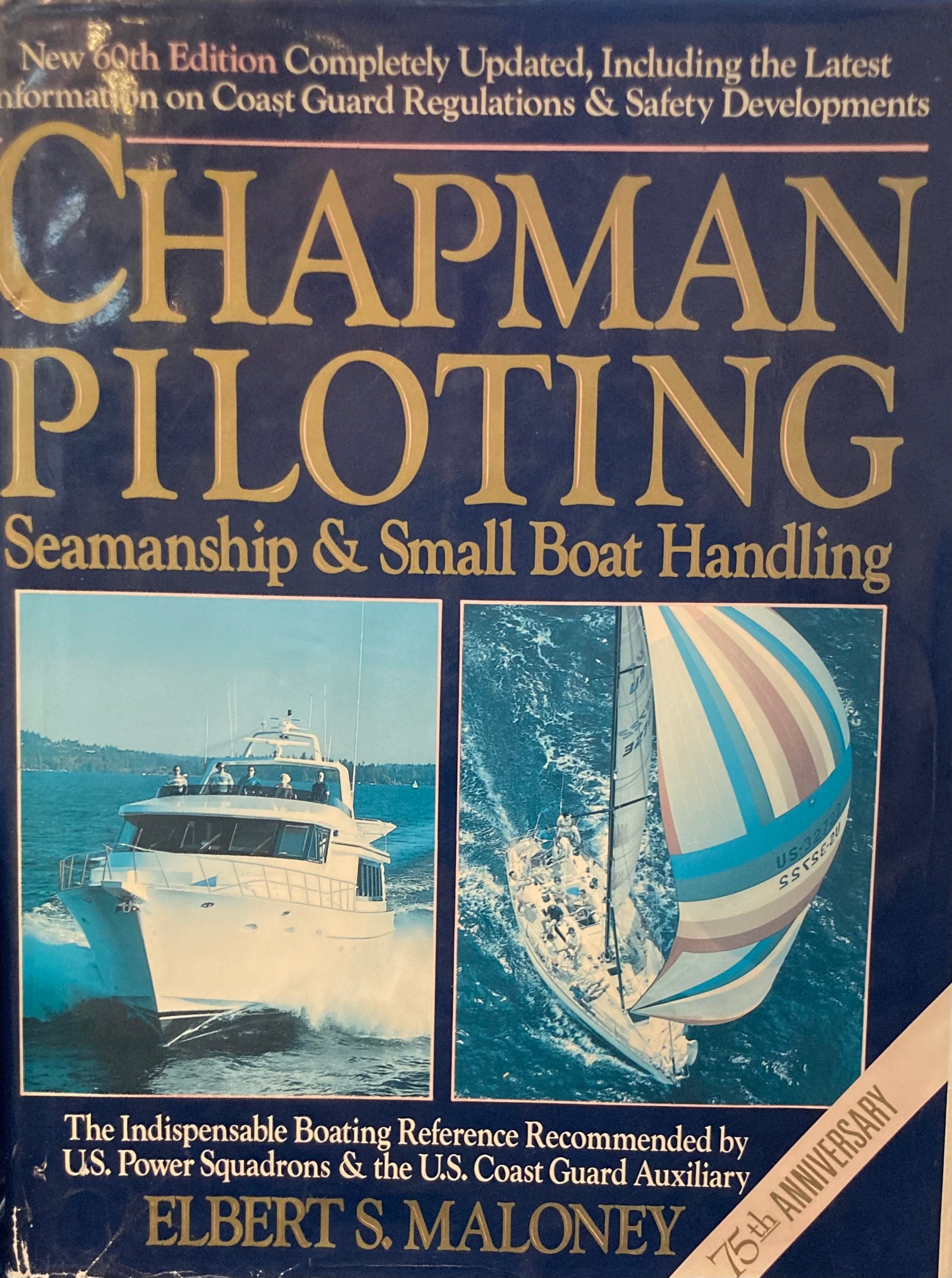 Chapman Piloting: Seamanship & Small Boat Handling - 75th Anniversary
