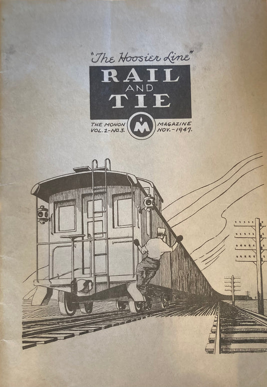 "The Hoosier Line" Rail and Tie The Monon Magazine Vol. 1 No. 3 Nov. 1947
