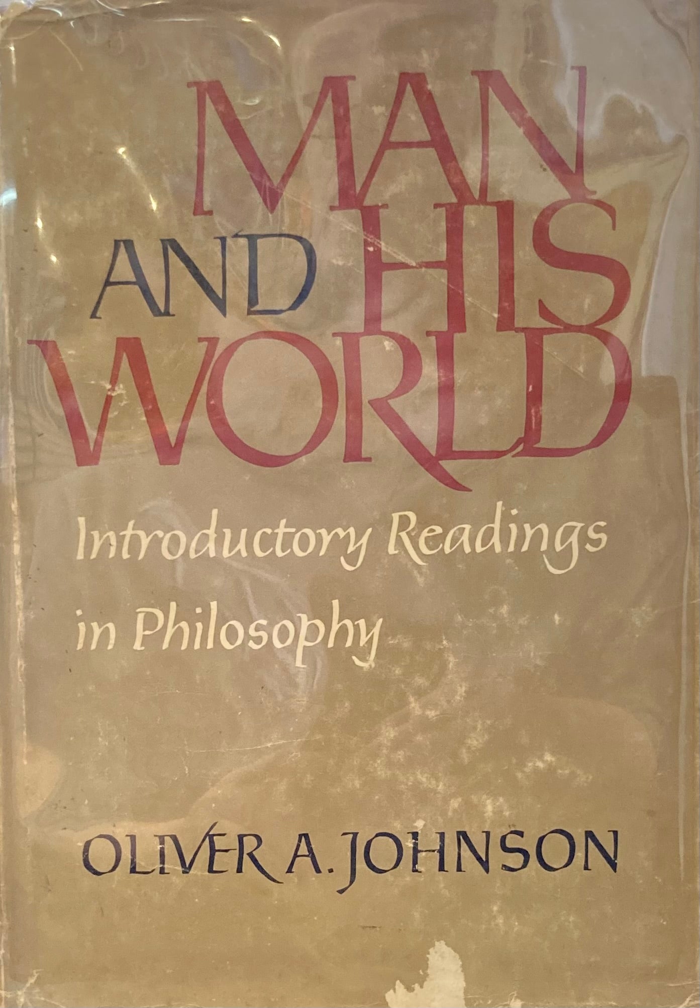 Man and His World - Introductory Readings in Philosophy