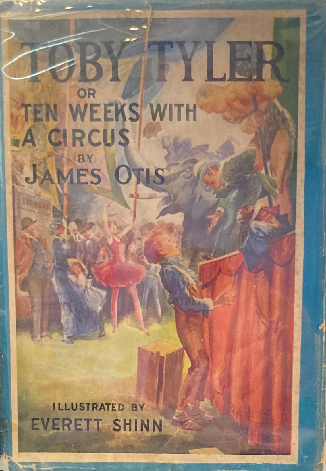 Toby Tyler or Ten Weeks with a Circus