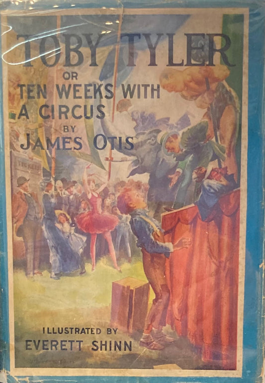 Toby Tyler or Ten Weeks with a Circus