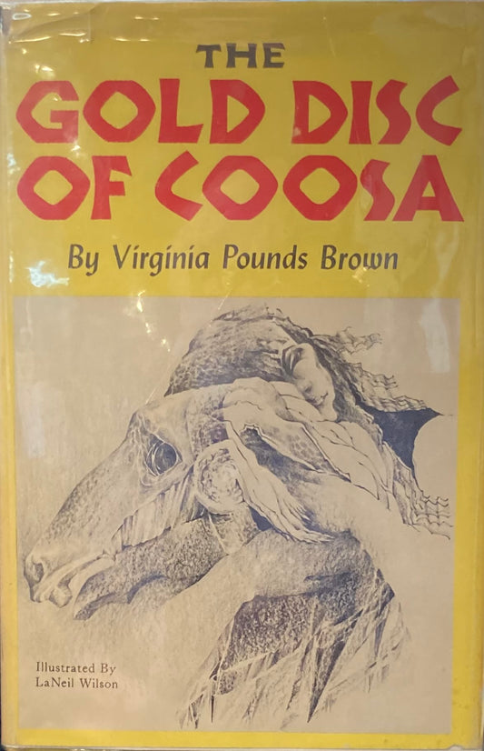 The Gold Disc of Coosa - Signed