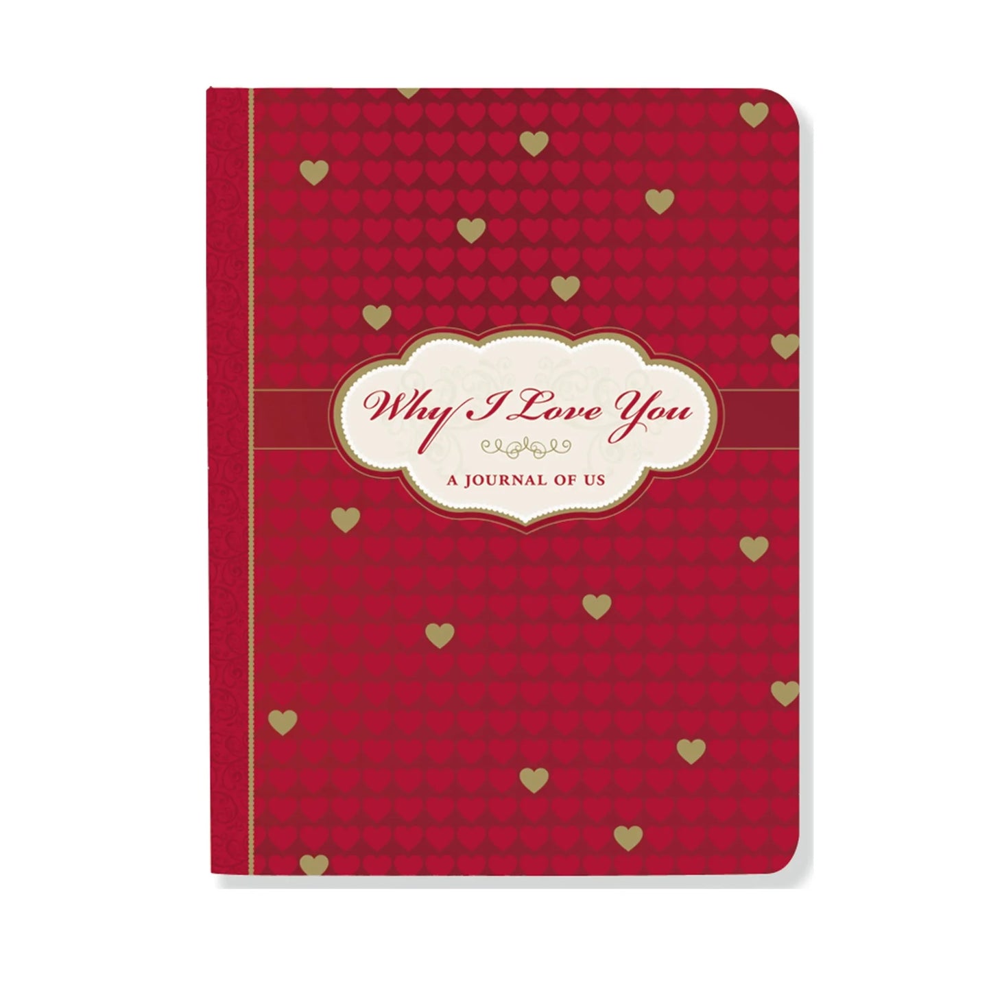 Why I Love You: A Journal of Us