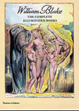 William Blake The Complete Illuminated Books