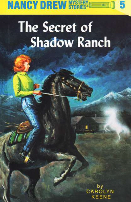 Nancy Drew Mystery Stories #5: The Secret of Shadow Ranch