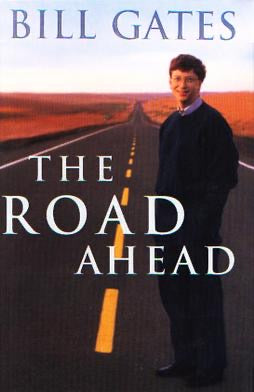 Bill Gates The Road Ahead