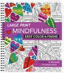 Large Print Easy Color and Frame - Mindfulness (Coloring Book)