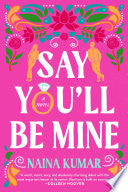 Say You'll Be Mine