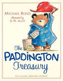 The Paddington Treasury: Six Classic Bedtime Stories by Michael Bond, R. W Alley