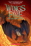 Wings of Fire: The Dark Secret: A Graphic Novel (Wings of Fire Graphic Novel #4) (4) (Wings of Fire Graphix) by Tui T. Sutherland, Mike Holmes