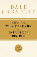 How to Win Friends and Influence People