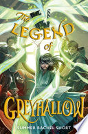 The Legend of Greyhallow