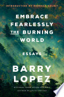 Embrace Fearlessly the Burning World