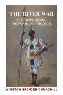 River War 2Vol Set: Historical Account of Reconquest of Soudan by Winston S. Churchill, James W. Muller, Lady Soames