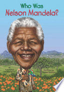 Who Was Nelson Mandela?