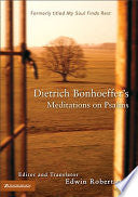 Dietrich Bonhoeffer's Meditations on Psalms