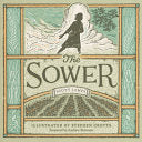 The Sower by Scott James, Stephen Crotts