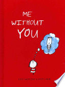 Me Without You (Anniversary Gifts for Her and Him, Long Distance Relationship Gifts, I Miss You Gifts)