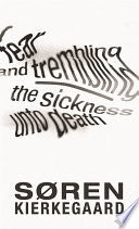 Fear and Trembling and the Sickness Unto Death