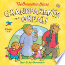 Grandparents Are Great! (The Berenstain Bears) by Stan Berenstain, Jan Berenstain