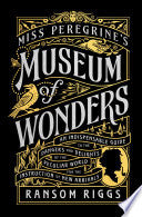 Miss Peregrine's Museum of Wonders