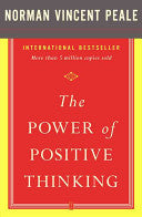The Power of Positive Thinking by Dr. Norman Vincent Peale