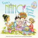 Fancy Nancy and the Missing Easter Bunny: An Easter And Springtime Book For Kids by Jane O'Connor, Robin Preiss Glasser