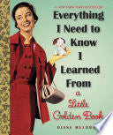 Everything I Need To Know I Learned From a Little Golden Book