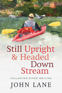 Still Upright & Headed Downstream