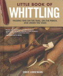 Little Book of Whittling Gift Edition