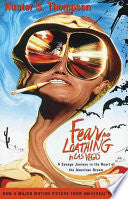 Fear and Loathing in Las Vegas: A Savage Journey to the Heart of the American Dream by Hunter S. Thompson, Ralph Steadman