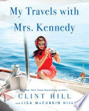 My Travels with Mrs. Kennedy