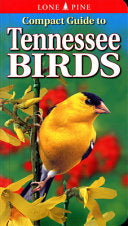 Compact Guide to Tennessee Birds (Compact Guide, 9) by Michael Roedel, Gregory Kennedy