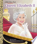Queen Elizabeth II: a Little Golden Book Biography