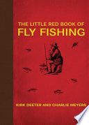 The Little Red Book of Fly Fishing