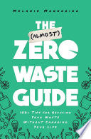 The (Almost) Zero-Waste Guide