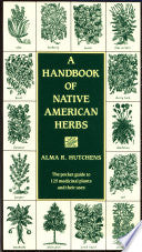 A Handbook of Native American Herbs