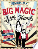 Big Magic for Little Hands