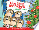 Five Little Monkeys Looking for Santa