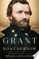 Grant by Ron Chernow