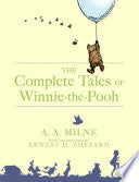 The Complete Tales of Winnie-The-Pooh by A. A. Milne