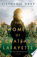The Women of Chateau Lafayette
