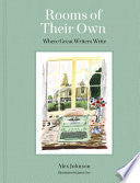 Rooms of Their Own: Where Great Writers Write by Alex Johnson, James Oses