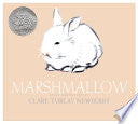 Marshmallow: An Easter And Springtime Book For Kids by Clare Turlay Newberry