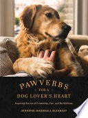 Pawverbs for a Dog Lover’s Heart