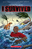 I Survived Hurricane Katrina, 2005: A Graphic Novel (I Survived Graphic Novel #6) (I Survived Graphix) by Lauren Tarshis, Alvin Epps