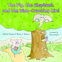 The Pig, the Elephant, and the Wise-cracking Bird